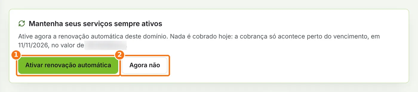 Aviso de renovação automática com os botões Ativar renovação automática e Agora não destacados