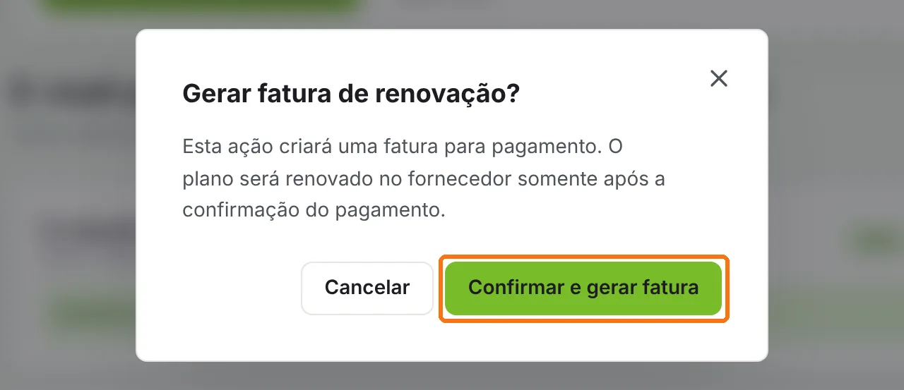 Janela Gerar fatura de renovação com o botão Confirmar e gerar fatura destacado